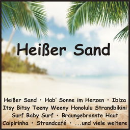 hei?er sand noten,Hei?er Sand Noten: A Comprehensive Overview